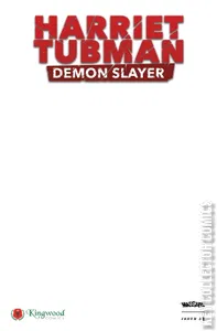Harriet Tubman: Demon Slayer #1