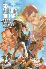 Cover for The Six Million Dollar Man: Season 6 #6