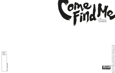 Come Find Me: An Autumnal Offering