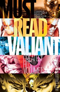 Must Read Valiant: Greatest Hits #1