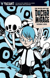 The Death-Defying Doctor Mirage: Second Lives #1
