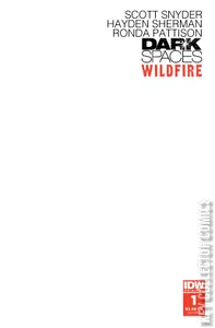 Dark Spaces: Wildfire #1