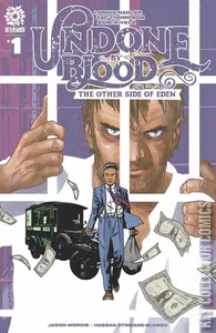 Undone By Blood or The Other Side of Eden #1