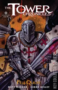 The Tower Chronicles: FellQuest #6