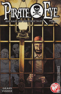 Pirate Eye: Iron Bars, Wretched Tales