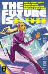 Cover for The Future Is ****** #2