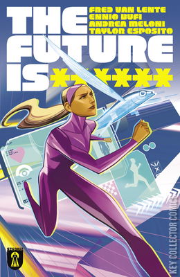 The Future Is ******