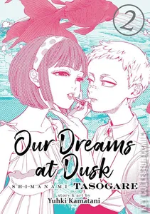 Our Dreams at Dusk: Shimanami Tasogare #2
