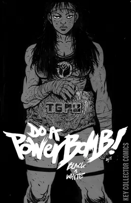Do A Powerbomb: Black and White