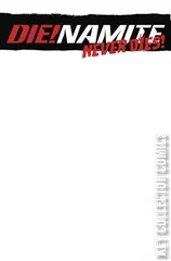 Variant Cover for Die!namite Never Dies #1
