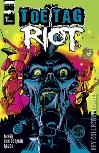 Toe Tag Riot #1
