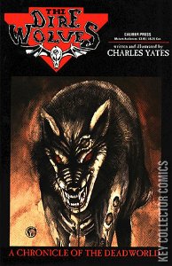 The Dire Wolves: A Chronicle of the Deadworld #1