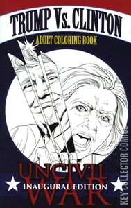 Trump vs. Clinton: Uncivil War Coloring Book