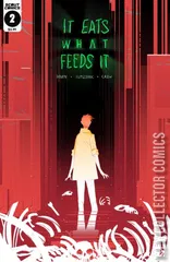Cover for It Eats What Feeds It #2