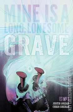 Variant Cover for Mine is a Long, Lonesome Grave #1