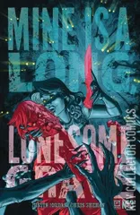 Cover for Mine is a Long, Lonesome Grave #3