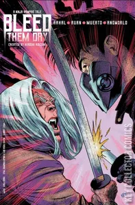 Bleed Them Dry #4