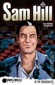 Sam Hill: In the Crosshairs #1