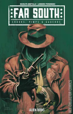Far South: Crooks, Pimps and Gauchos