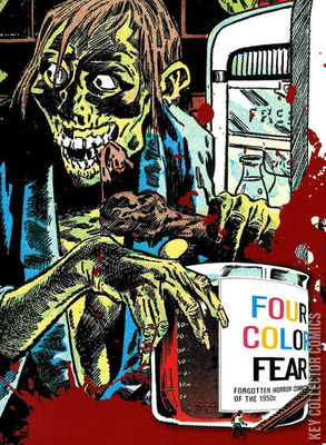 Four Color Fear: Forgotten Horror Comics of the 1950s