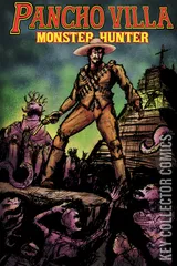 Cover for Pancho Villa: Monster Hunter #1