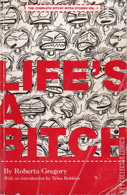 Life's a Bitch: The Complete Bitchy Bitch Stories