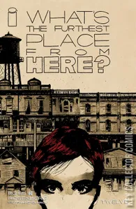 What's The Furthest Place From Here #12