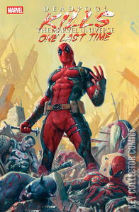 Deadpool Kills the Marvel Universe One Last Time