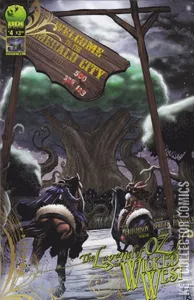The Legend of Oz: The Wicked West #4