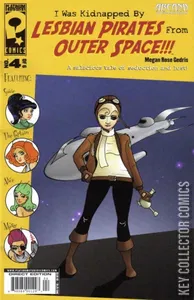 I Was Kidnapped By Lesbian Pirates From Outer Space #4
