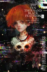 Cover for The Bone Orchard: Mythos - Ten Thousand Black Feathers #1