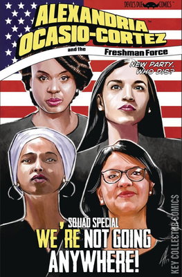 Alexandria Ocasio-Cortez and the Freshman Force: Squad Special