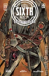 Sixth Gun: Road to the Six, The #1