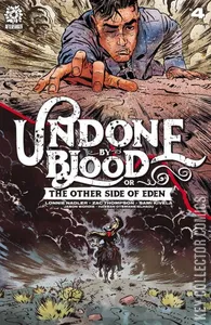 Undone By Blood or The Other Side of Eden #4