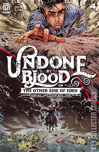 Undone By Blood or The Other Side of Eden #4