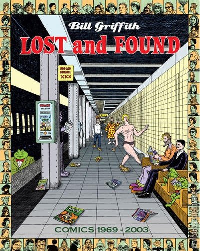 Bill Griffith: Lost & Found - Comics 1969-2003 #0