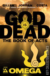 God Is Dead: Book of Acts - Omega #1