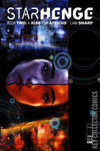 Starhenge: Book Two - A Kiss for Atticus #1