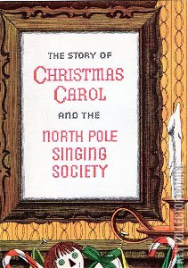 The Story of Christmas Carol & the North Pole Singing Society
