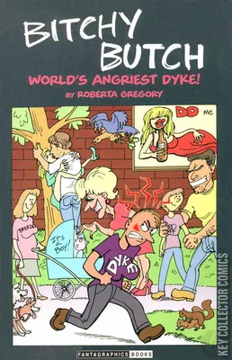 Bitchy Butch: World's Angriest Dyke!