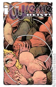 Wrestle Heist #1