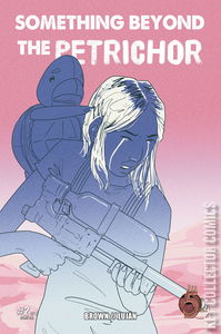 Something Beyond the Petrichor #2