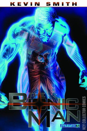 The Bionic Man #3 Published October 2011 | Key Collect