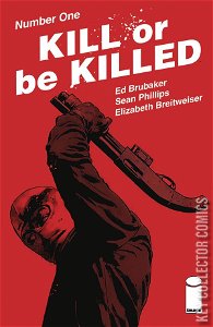 Kill or Be Killed #1