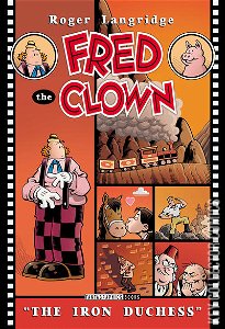 Fred the Clown In... "The Iron Duchess"