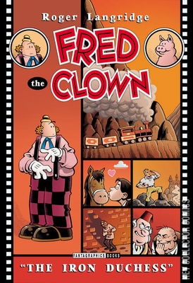 Fred the Clown In... "The Iron Duchess"