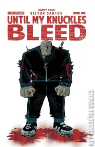 Until My Knuckles Bleed #1