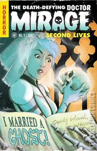 The Death-Defying Doctor Mirage: Second Lives #1