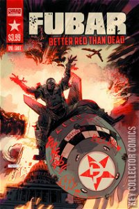 Fubar: Better Red Than Dead #1