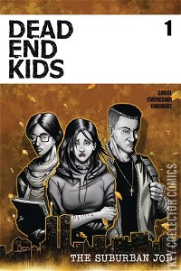 Dead End Kids: The Suburban Job